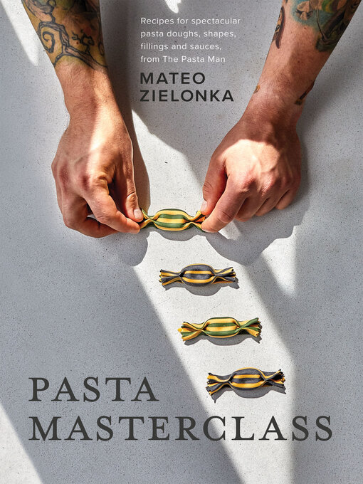 Title details for Pasta Masterclass by Mateo Zielonka - Available